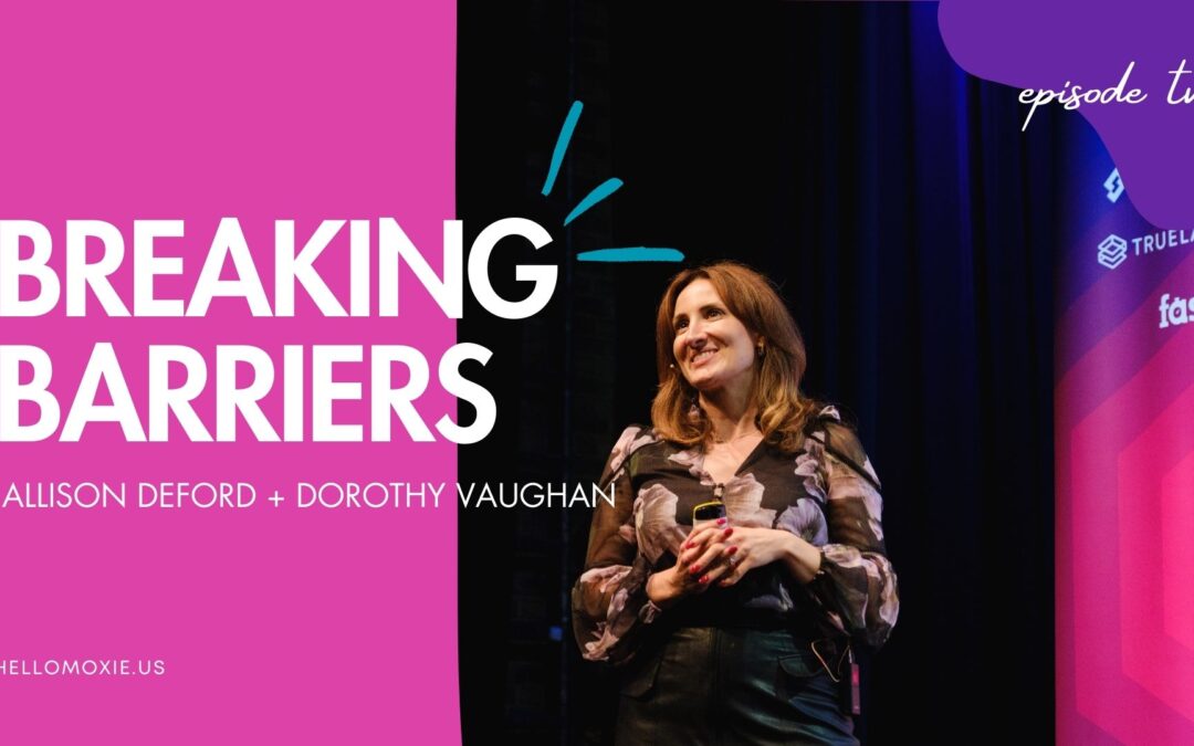 Allison DeFord, Dorothy Vaughan and Breaking Barriers​