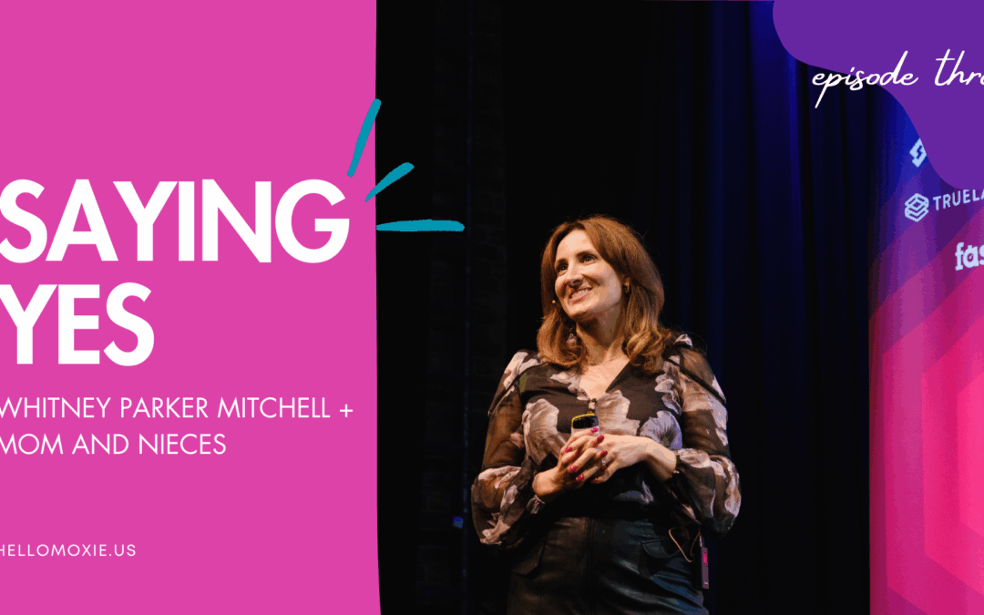 Whitney Parker Mitchell and Saying Yes