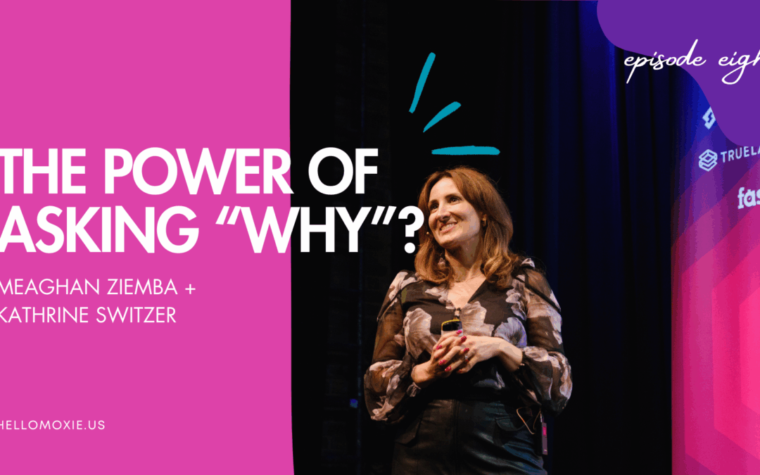 Meaghan Ziemba, Kathrine Switzer, and The Power of Asking “Why?”