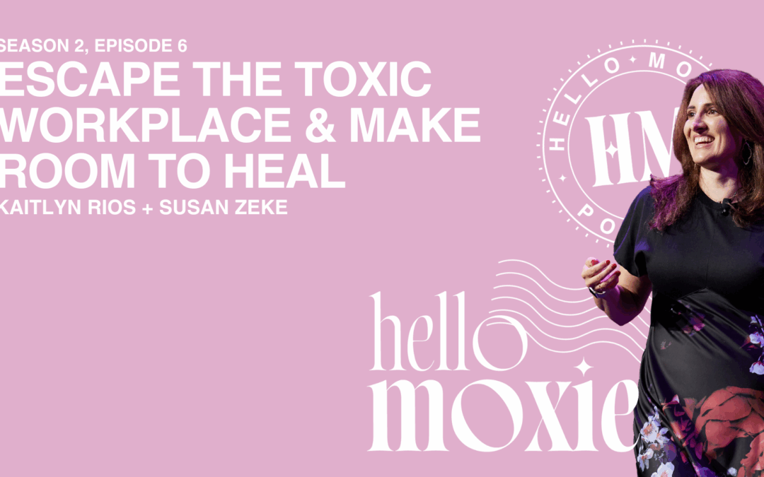 The Journey to Finding Healing, Joy and Purpose After Leaving a Toxic Work Environment