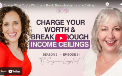 Suzanne Longstreet, Sally Field, and How to Charge What You’re Worth as a Woman in Business